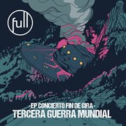 Tercera guerra mundial: concierto fin de gira (en directo). En directo cover image cdn