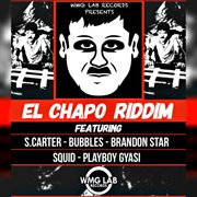 Wmg lab records presents: el chapo riddim cover image cdn