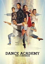 Dance academy. The Comeback cover image cdn
