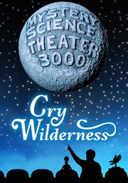 Mystery science theater 3000: cry wilderness cover image cdn