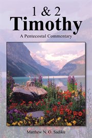 1 & 2 timothy. A Pentecostal Commentary cover image cdn