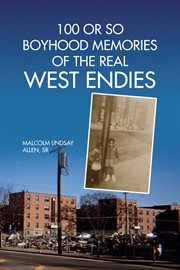 100 or so boyhood memories of the real West Endies cover image cdn