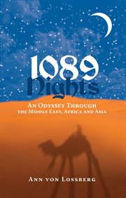 1089 nights : an odyssey through the Middle East, Africa and Asia cover image cdn