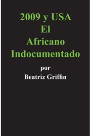 2009 y usa. El Africano Indocumentado cover image cdn