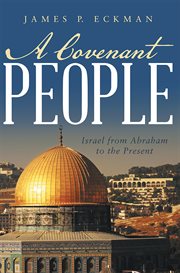 A covenant people : Israel from Abraham to the present cover image cdn