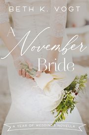 A November bride : a year of wedding novella cover image cdn