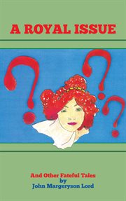 A royal issue. And Other Fateful Tales cover image cdn