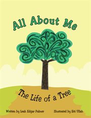 All about me the life of a tree cover image cdn