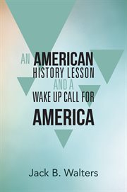 An american history lesson and a wake up call for america cover image cdn