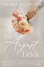 An August bride : a year of weddings novella cover image cdn