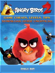 Angry Birds : game cheats, levels, tips, download guide unofficial. 2 cover image cdn