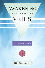 Awakening through the veils : a seeker's guide cover image cdn