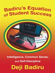 Badiru's equation of student success. Intelligence, Common Sense, and Self-Discipline cover image cdn