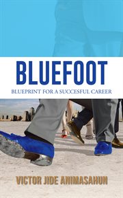 Bluefoot : Blueprint for a Successful Career cover image cdn