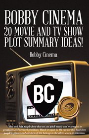 Bobby cinema 20 movie and tv show plot summary ideas! cover image cdn