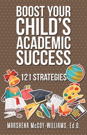 Boost your child's academic success. 121 Strategies cover image cdn