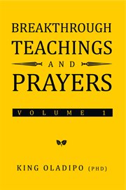 Breakthrough teachings and prayers, volume 1 cover image cdn
