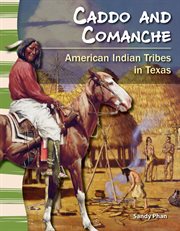 Caddo and Comanche : American Indian tribes in Texas cover image cdn