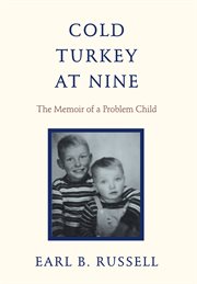 Cold turkey at nine. The Memoir of a Problem Child cover image cdn
