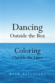 Dancing outside the box. Coloring Outside the Lines cover image cdn