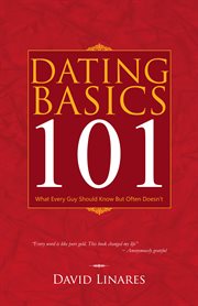 Dating basics 101 : what every guy should know but often doesn't cover image cdn