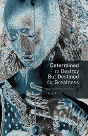 Determined to destroy but destined for greatness cover image cdn