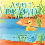 Duffy dunphy. The Tale of the Missing Goldfish cover image cdn