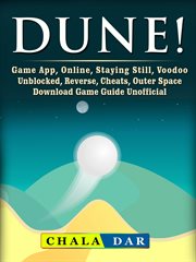 Dune! game app, online. Staying Still, Voodoo, Unblocked, Reverse, Cheats, Outer Space, Download, Game Guide Unofficial cover image cdn