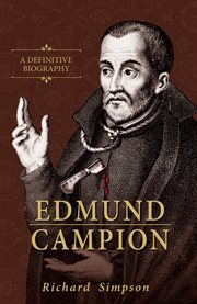 Edmund Campion : a biography cover image cdn