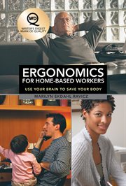 Ergonomics for home-based workers : use your brain to save your body cover image cdn