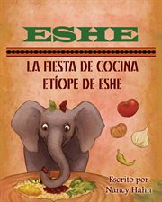 Eshe. La Fiesta de Cocina Et̕ope de Eshe cover image cdn