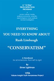 Everything you need to know about rush limbaugh "conservatism". A Handbook for All Americans, from Left to Right cover image cdn