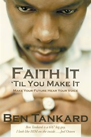 Faith it-- 'til you make it! cover image cdn
