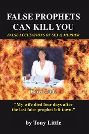 False Prophets Can Kill You : False Accusations of Sex and Murder cover image cdn