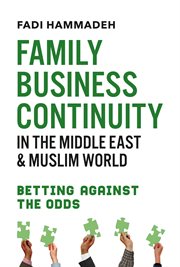 Family business continuity in the middle east & muslim world. Betting Against the Odds cover image cdn