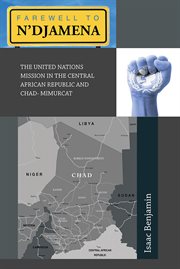 Farewell to n'djamena. The United Nations Mission in the Central African Republic and Chad- Mimurcat cover image cdn