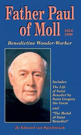 Father paul of moll. Benedictine Wonder-Worker cover image cdn