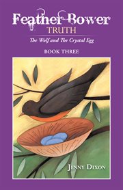 Feather bower truth. The Wolf, and the Crystal Egg cover image cdn