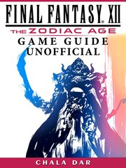 Final fantasy xii the zodiac age game guide unofficial cover image cdn
