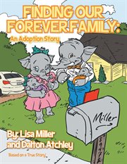 Finding our forever family. An Adoption Story cover image cdn