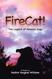 Firecat!. The Legend of Amazon Sage cover image cdn