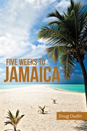 Five weeks to jamaica cover image cdn