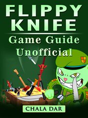 Flippy knife game guide unofficial cover image cdn