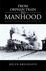 From orphan train to manhood cover image cdn