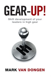 Gear-up! : shift development of your leaders in high gear cover image cdn
