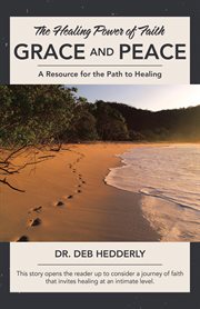 Grace and peace. The Healing Power of Faith cover image cdn