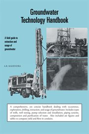 Groundwater technology handbook : a field guide to extraction and usage of groundwater cover image cdn