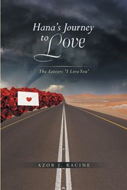 Hana's journey to love. The Letters: "I Love You" cover image cdn