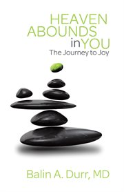 Heaven abounds in you. The Journey to Joy cover image cdn