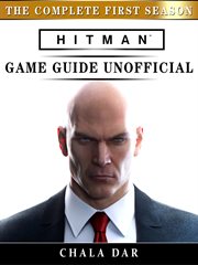 Hitman the complete first season game guide unofficial cover image cdn